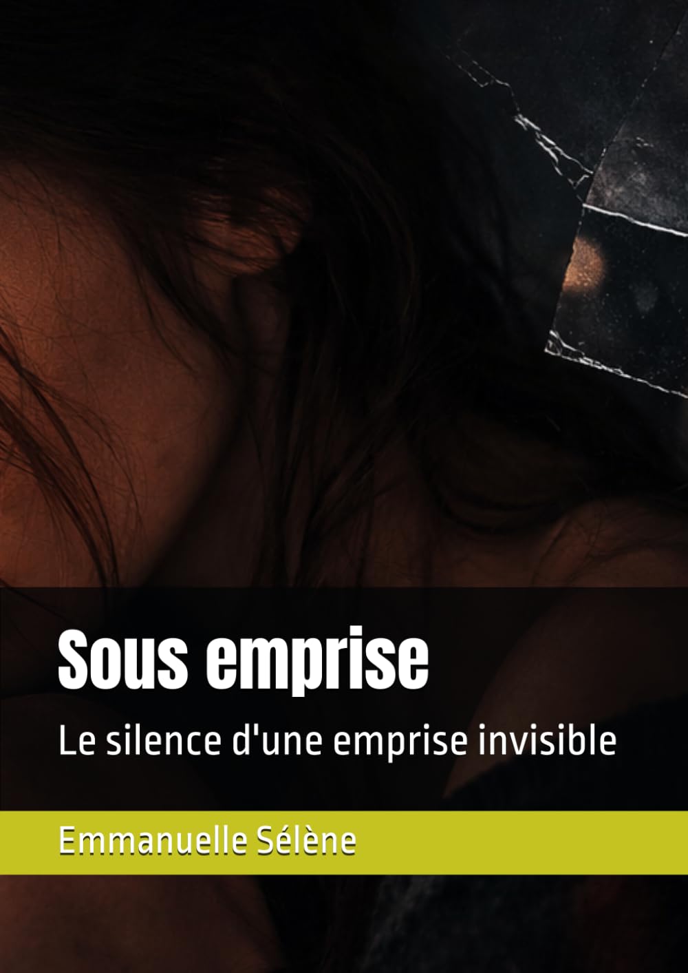 Sous emprise: Le silence d'une emprise invisible