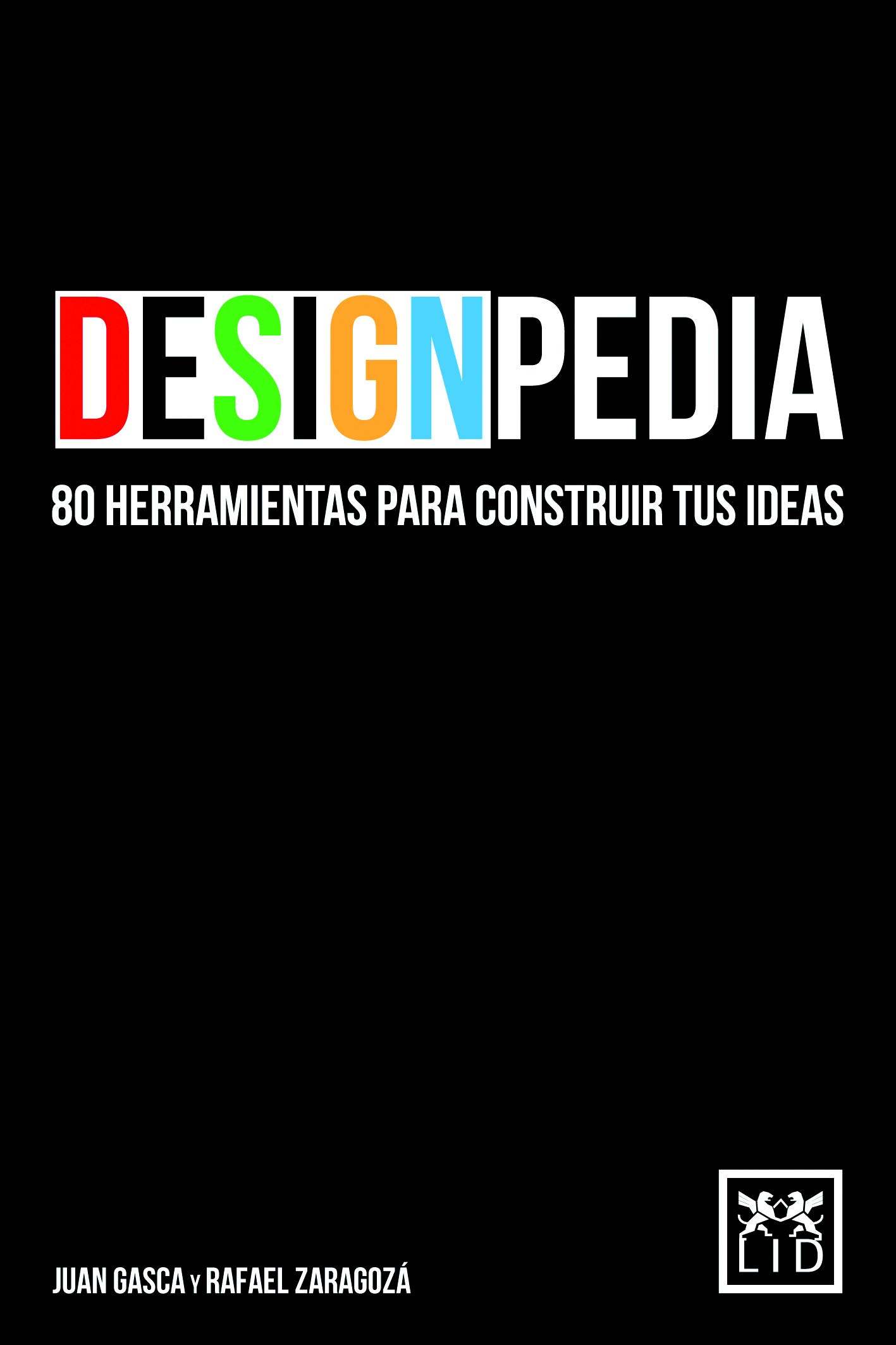 Designpedia: 80 Herramientas Para Construir Tus Ideas (Acción empresarial) (Spanish Edition)