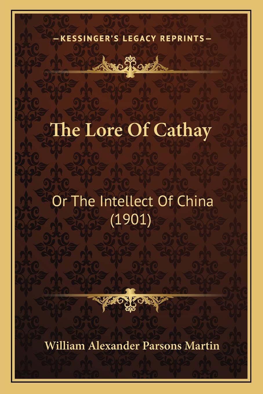 The Lore of Cathay: Or the Intellect of China (1901)
