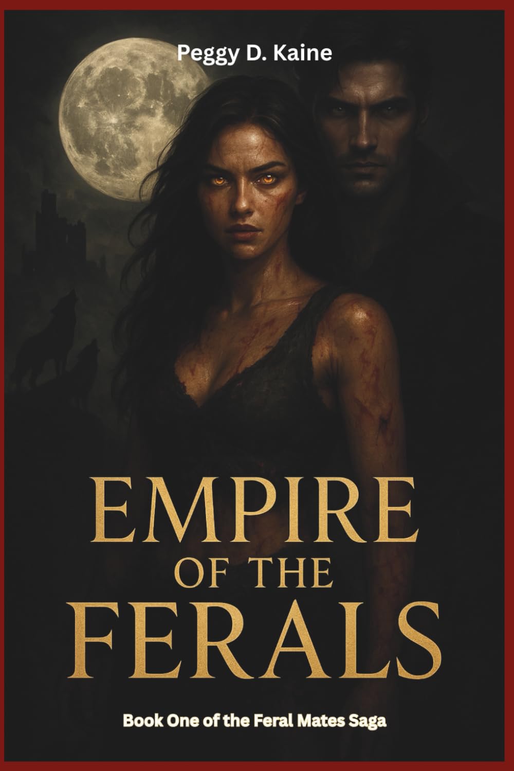 Empire of the Ferals: A Feralborn Fated-Mates Werewolf Romance (FERAL MATES SAGA)