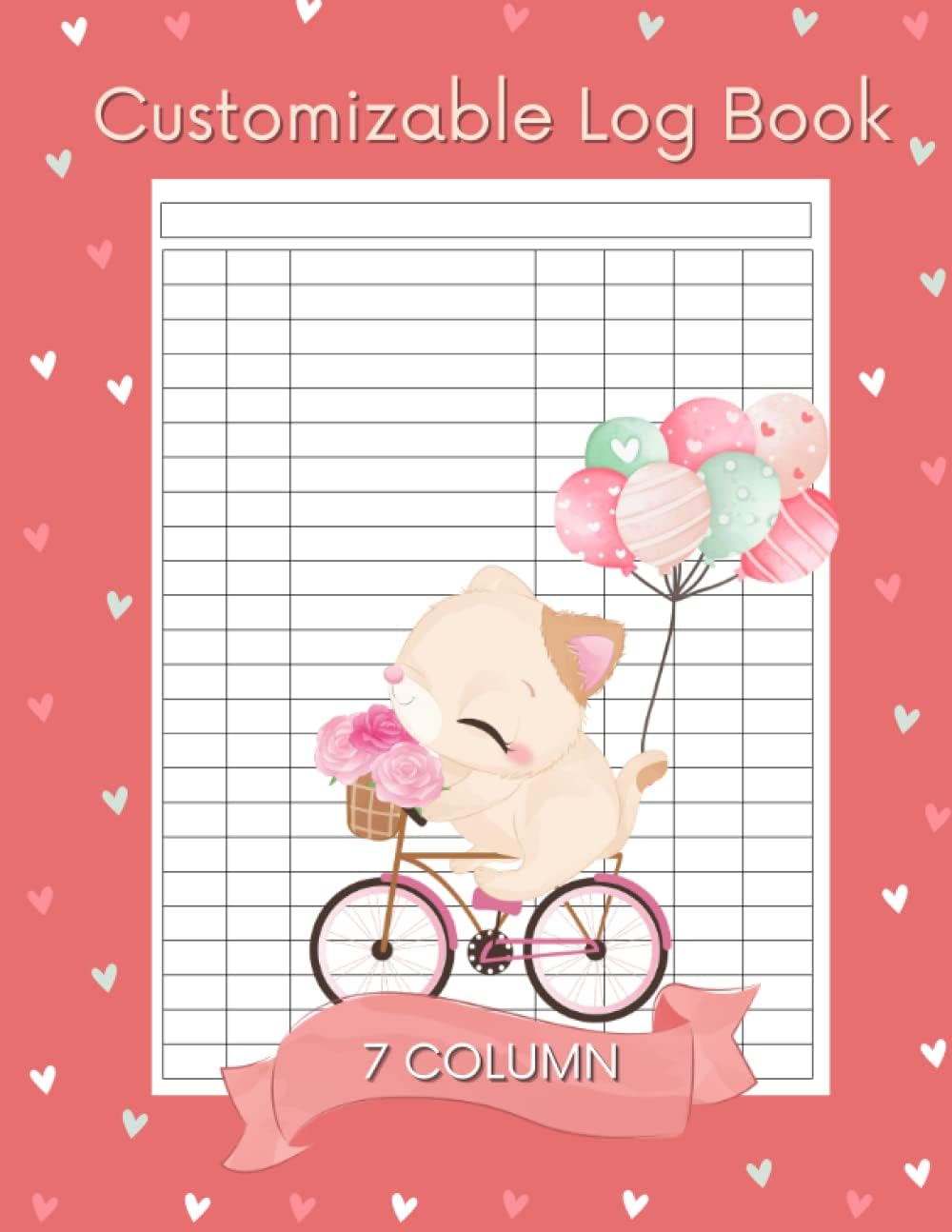 Customizable Log Book: log book large multipurpose with 7 columns to track daily activity, cute cover, 120 pages for Kids ,Teens ,Student and Adults
