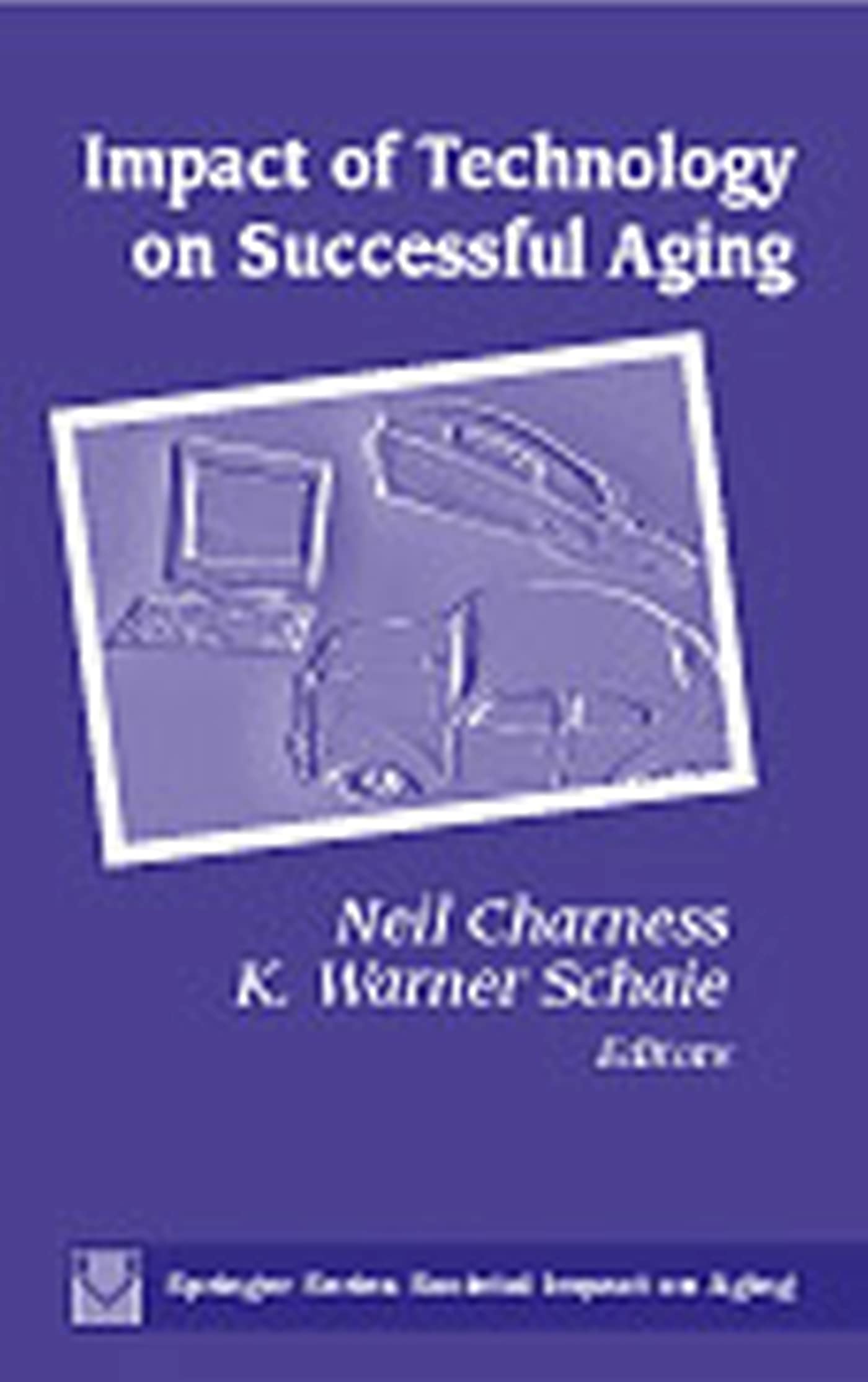 Buy Impact of Technology on Successful Aging (Springer Series on the Societal Impact on Aging) — BookShops.in