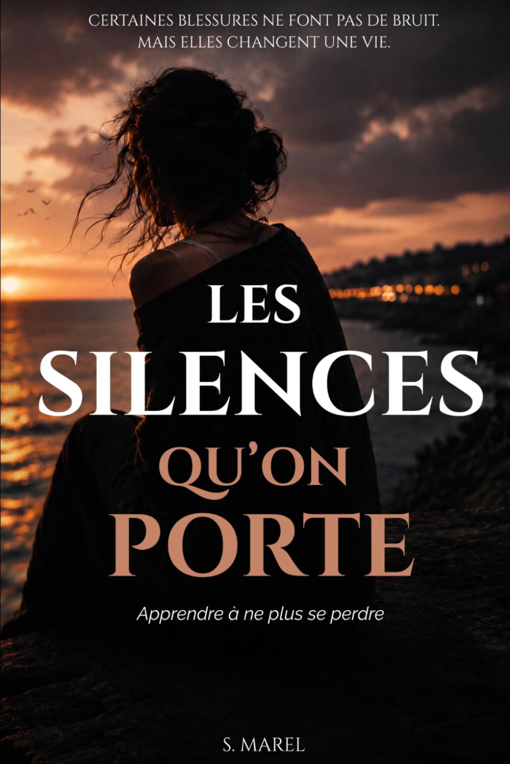 Les silences qu'on porte: Apprendre à ne plus se perdre