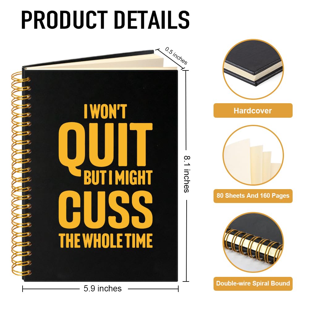 PUVOXHO Taccuino a spirale con 160 pagine bianche con scritta "I Won't Quit But I Might Cuss The Whole Time", regalo divertente e sarcastico per colleghi, regali per scherzi in ufficio, regali