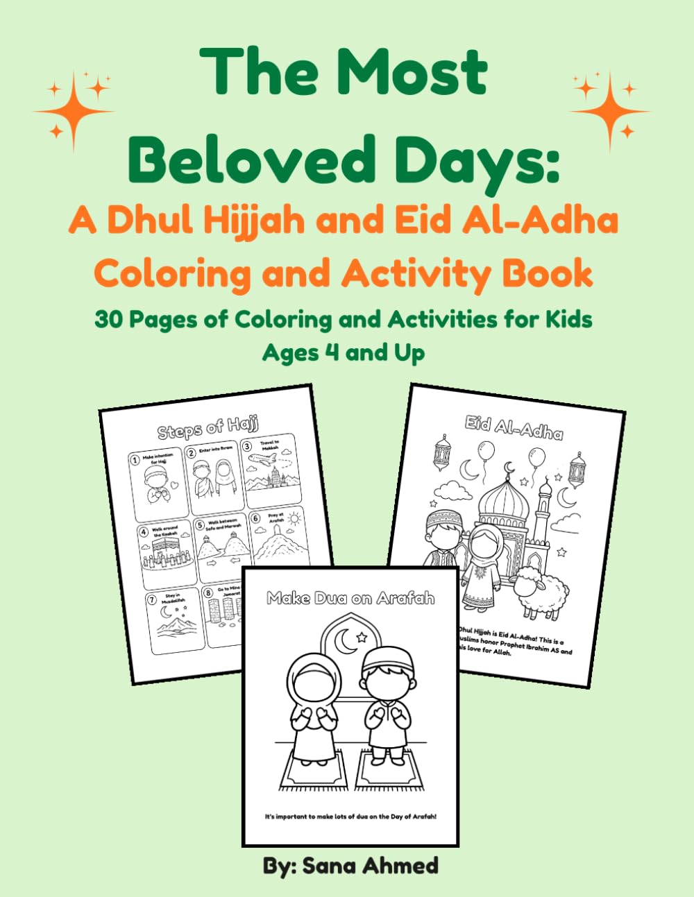 The Most Beloved Days: A Dhul Hijjah and Eid Al-Adha Coloring and Activity Book: 30 Pages of Coloring and Activities for Kids Ages 4 and Up