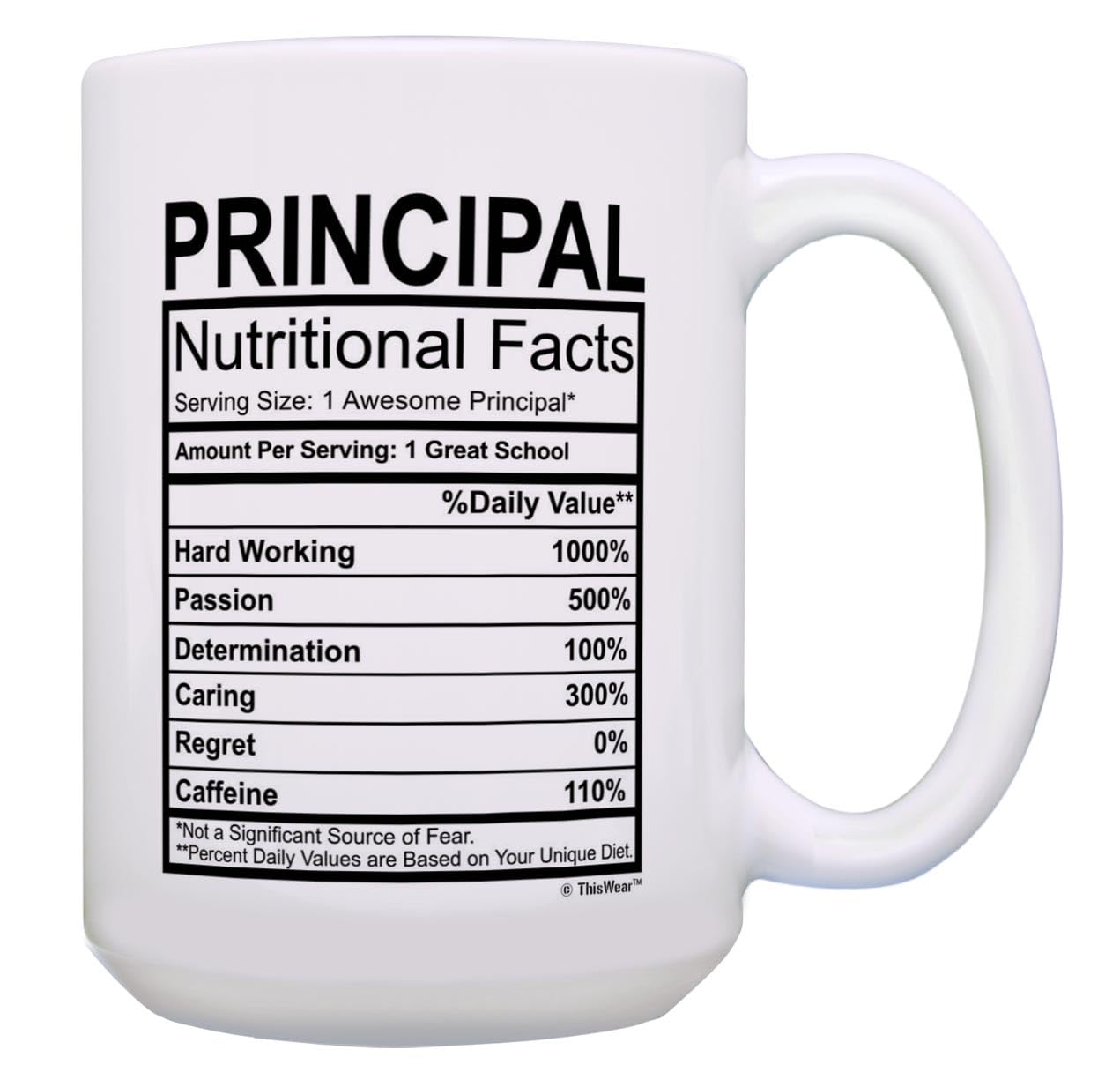 ThisWear Principal Appreciation Gifts Principal Nutritional Facts Mug Best Principal Gifts for Women or Men 15-oz Coffee Mug Tea Cup 15 oz White