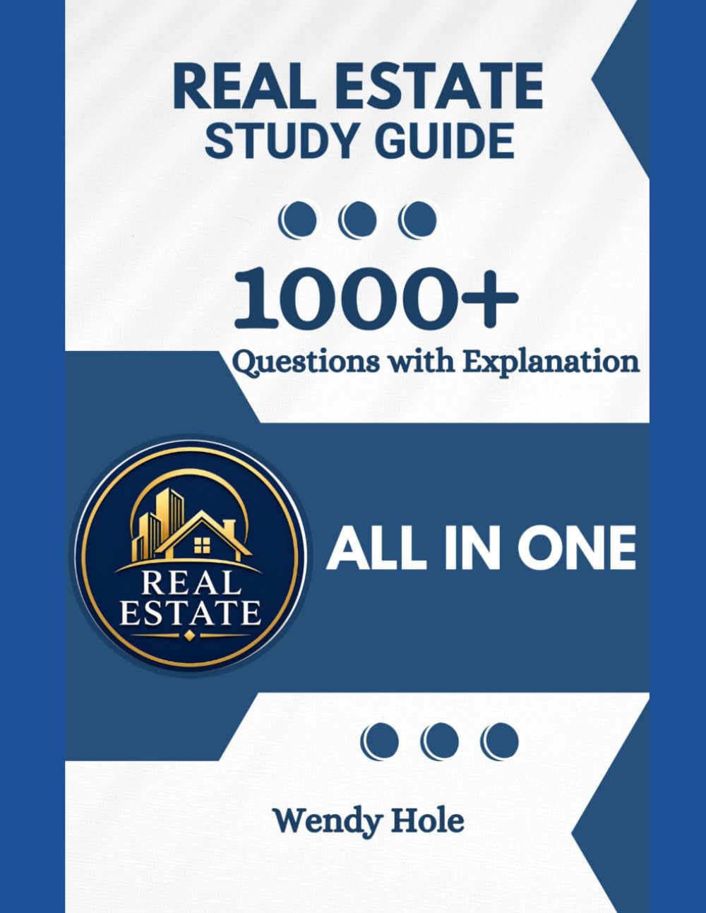 Real Estate Exam Prep with 1000+ Updated Questions and Explanations: Real Estate Books