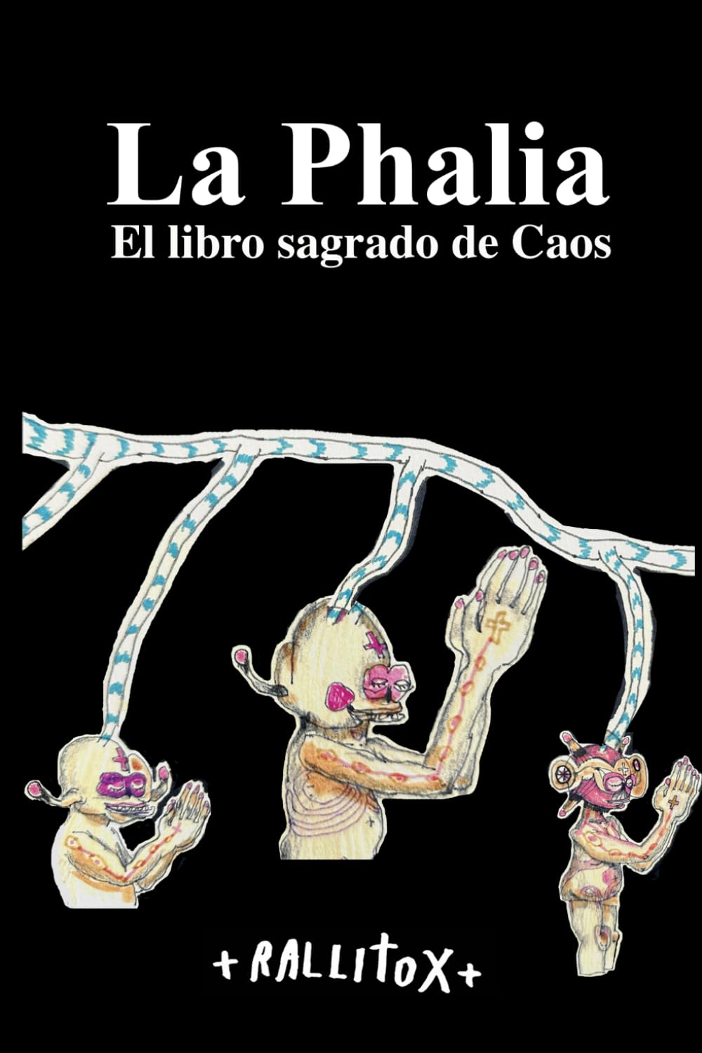 La Phalia: EL libro sagrado de Caos