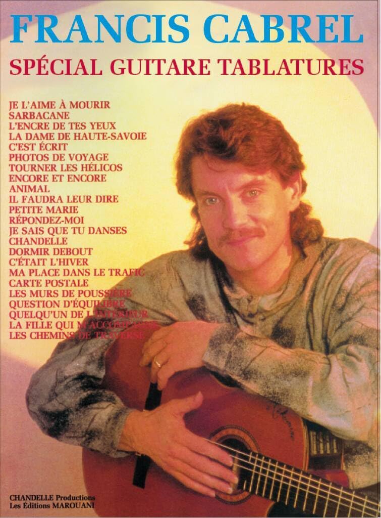 Cabrel Francis Special Guitare Tablatures Guitar Tab Book