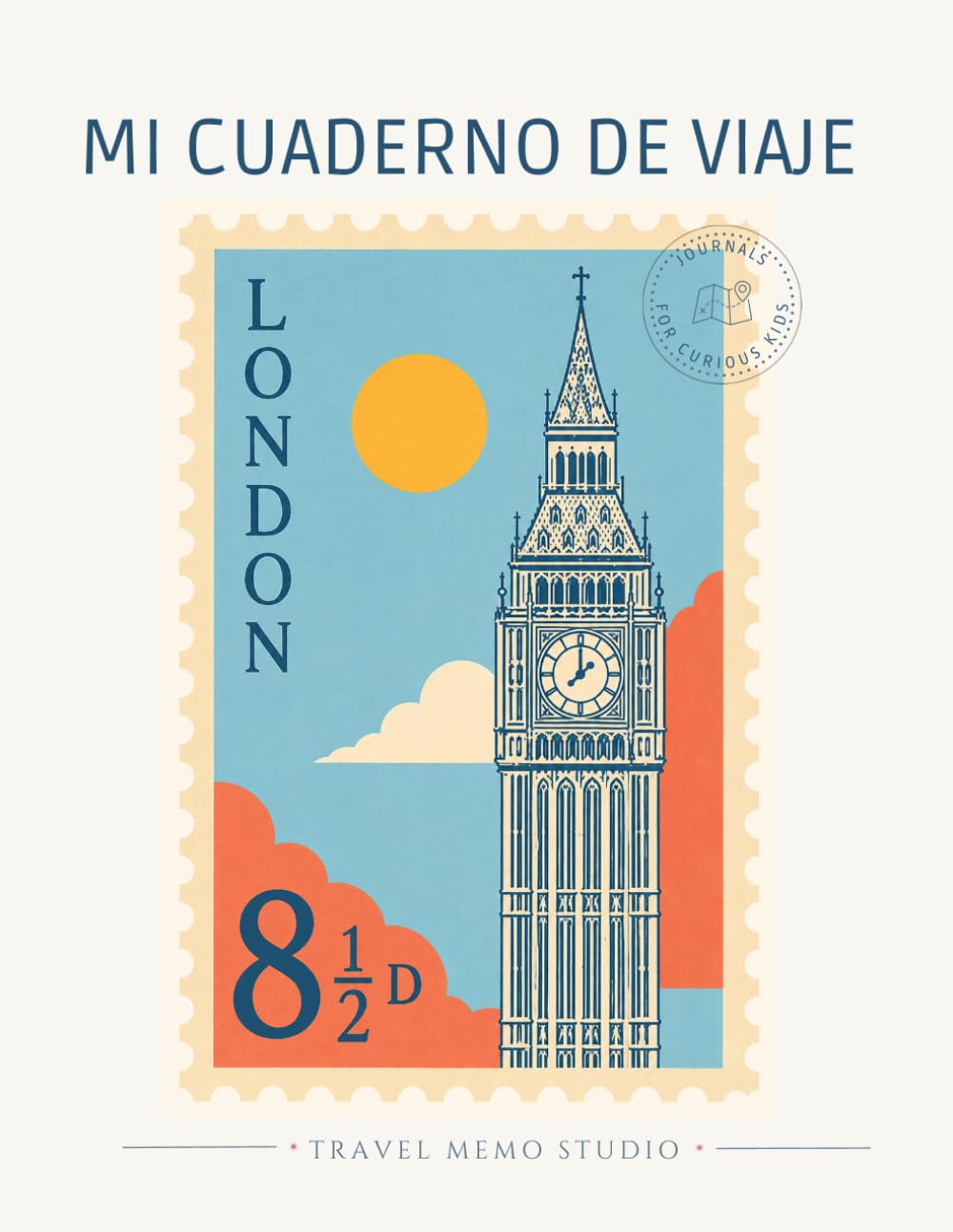 MI CUADERNO DE VIAJE LONDRES: Cuaderno de viaje para descubrir Londres en familia