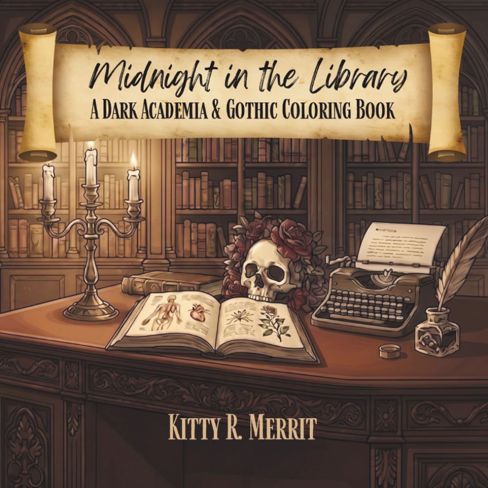 Midnight in the Library - A Dark Academia & Gothic Coloring Book: Moody Spaces, Candlelight Studies, and Vintage Architecture for Adults and Teens