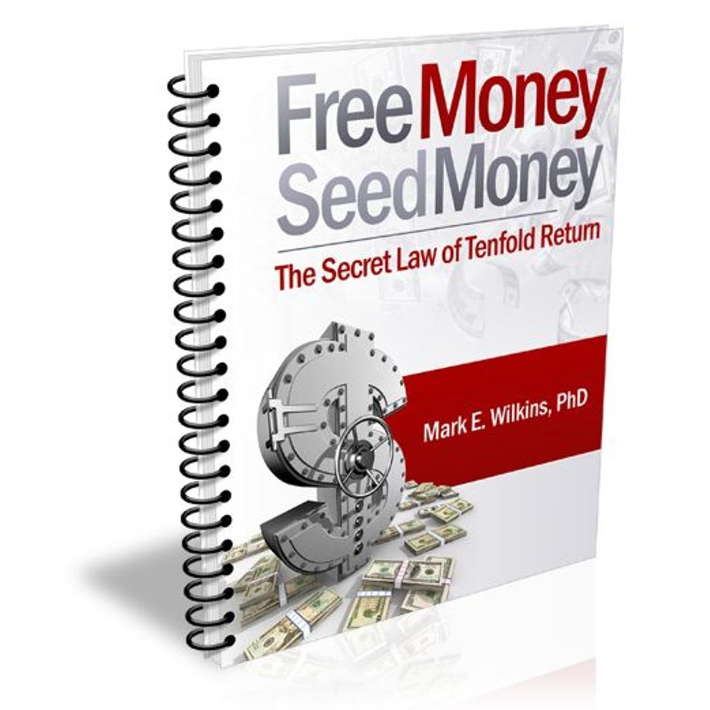 Free Money Seed Money The Secret Law of Tenfold Return