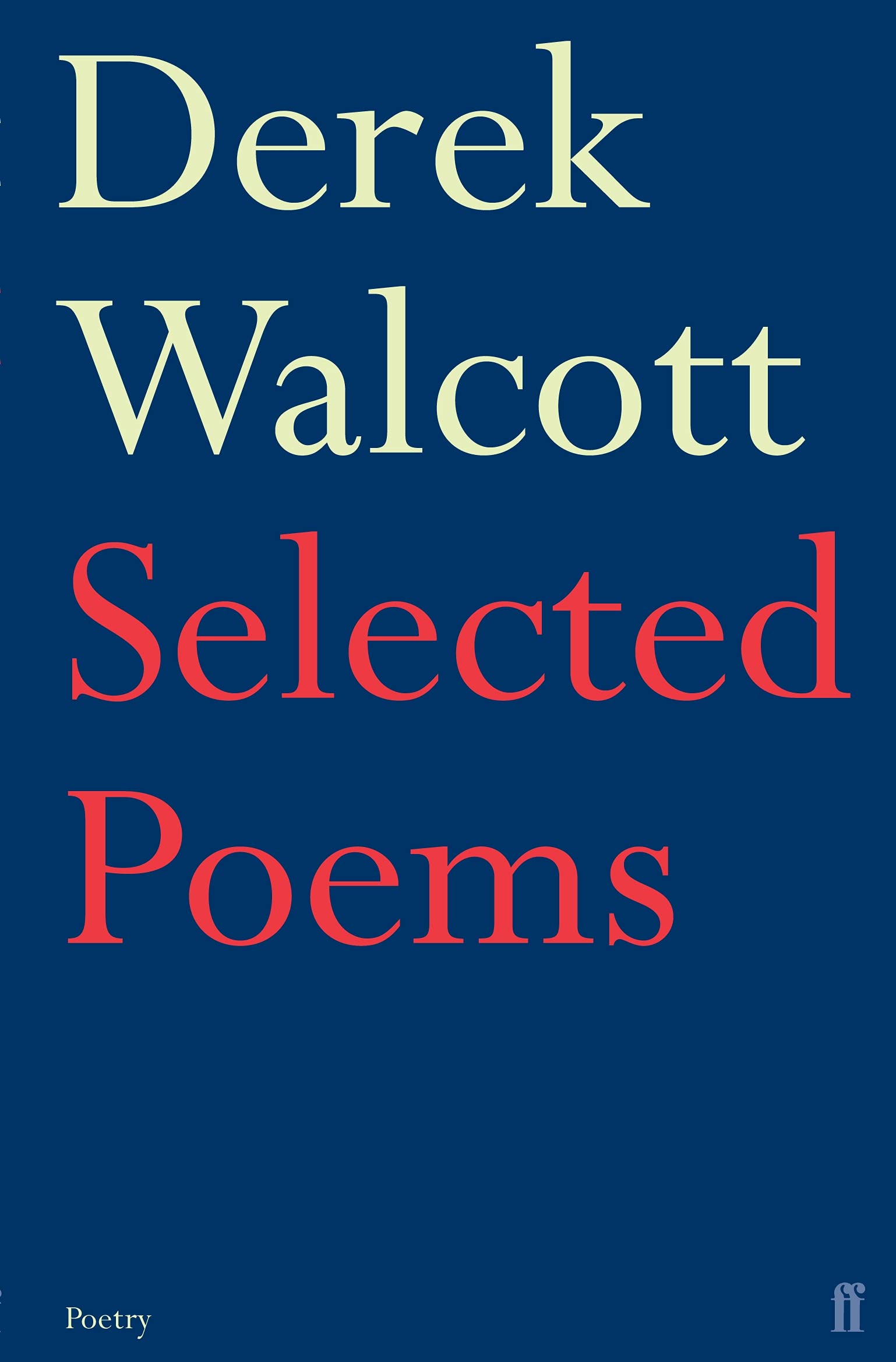 Selected Poems of Derek Walcott: The Story Of A 17th Century Playboy