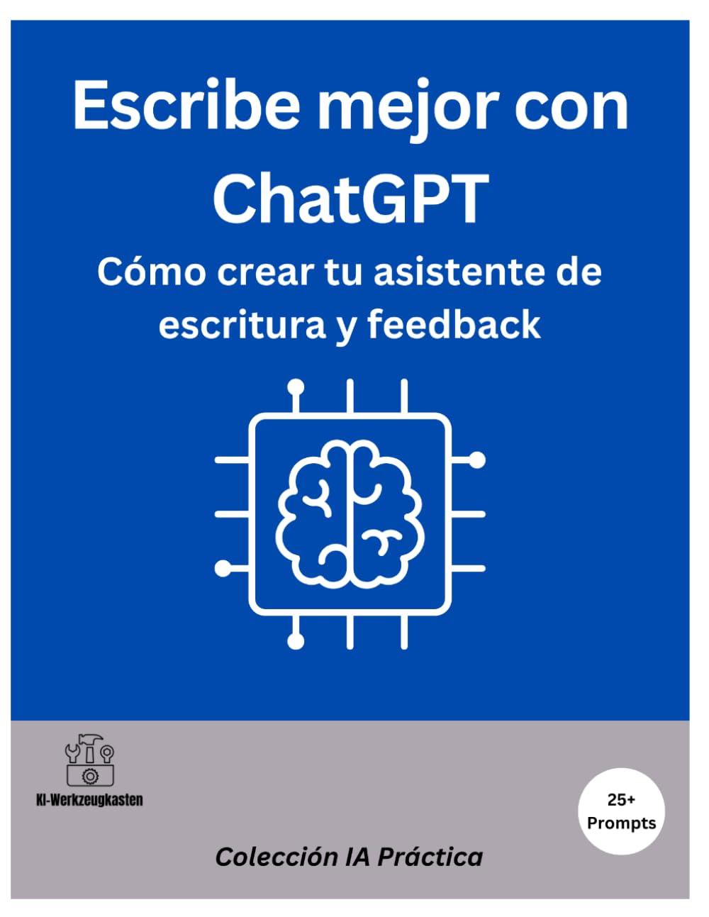 Escribe mejor con ChatGPT: Cómo crear tu asistente de escritura y feedback