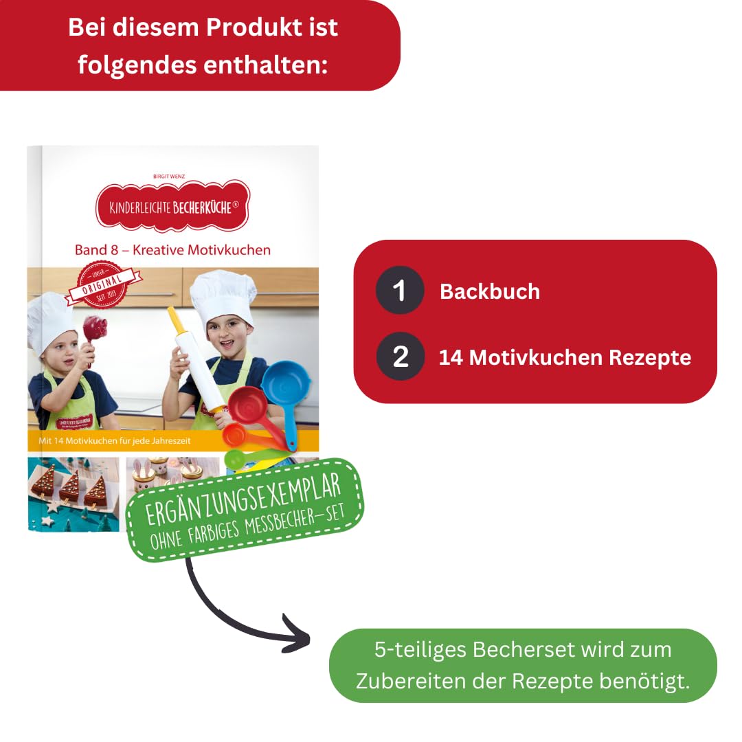 Becherküche Kinderleichte Kreative Motivkuchen (Band 8): ERGÄNGZUNGSEXEMPLAR, kinderleicht backen mit Kindern, Backbuch für Kinder ab 4 Jahren, Backen nach Bildern, Backen mit Kindern,14 Motivkuchen
