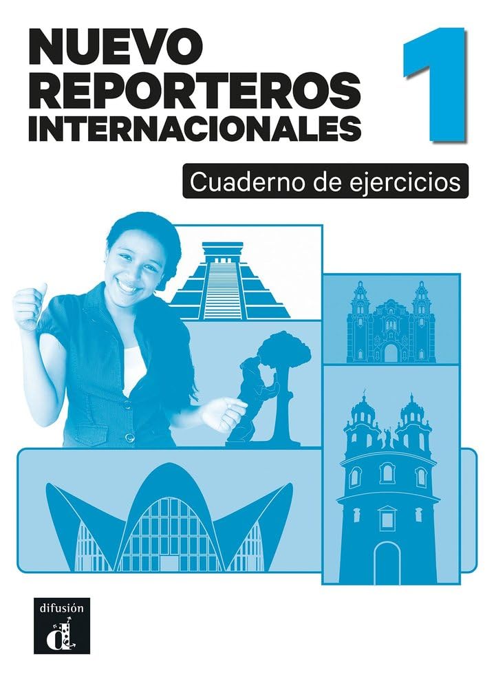 Nuevo Reporteros internacionales 1. Cuaderno de ejercicios. A1: curso de español