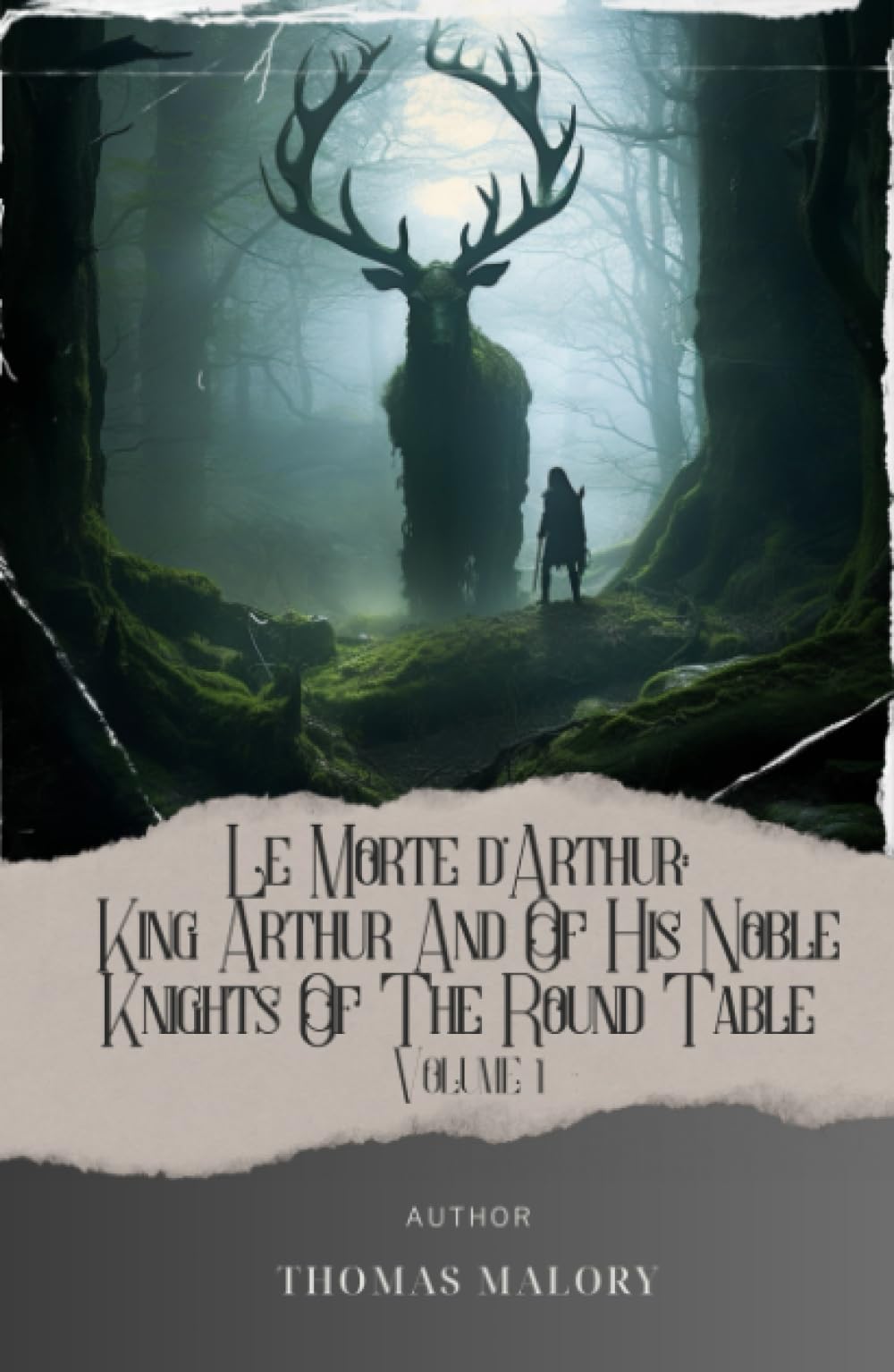 Le Morte d'Arthur: King Arthur And Of His Noble Knights Of The Round Table Volume 1: Unveiling the Enchanting World of Thomas Malory's Le Morte d'Arthur. The Original Classic (annotated)