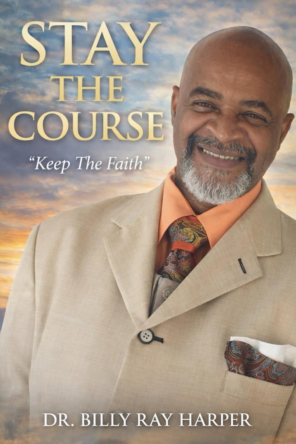 Stay The Course: Keep The Faith