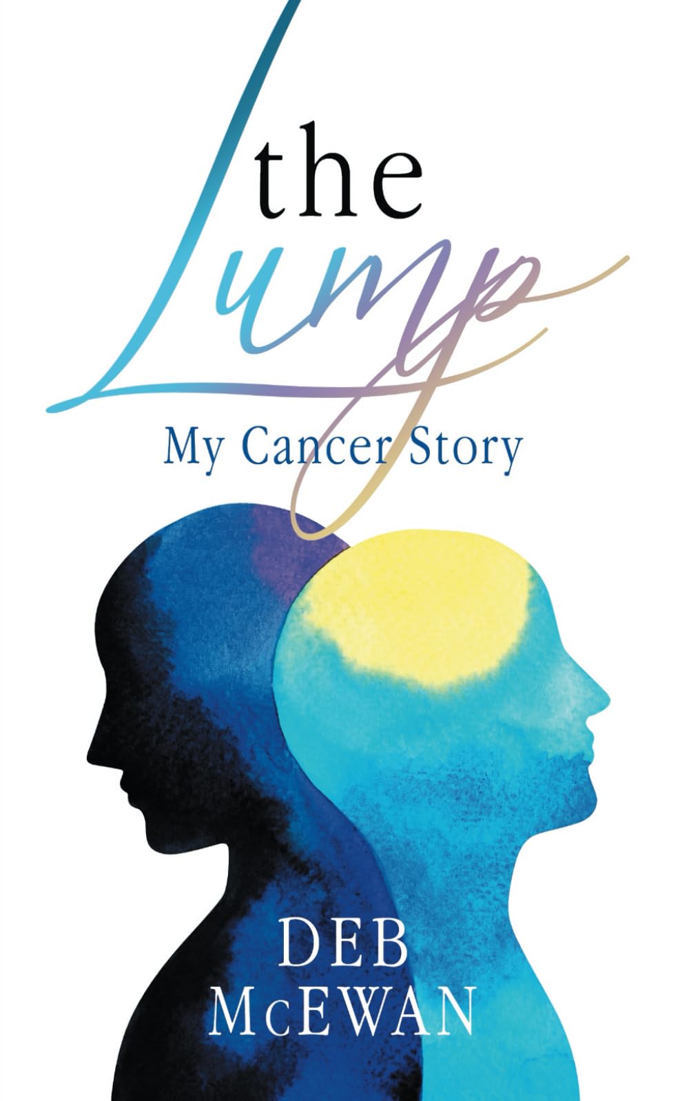 The Lump: My Cancer Story