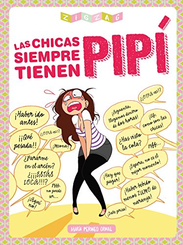 Las chicas siempre tienen pipí (Zigzag)