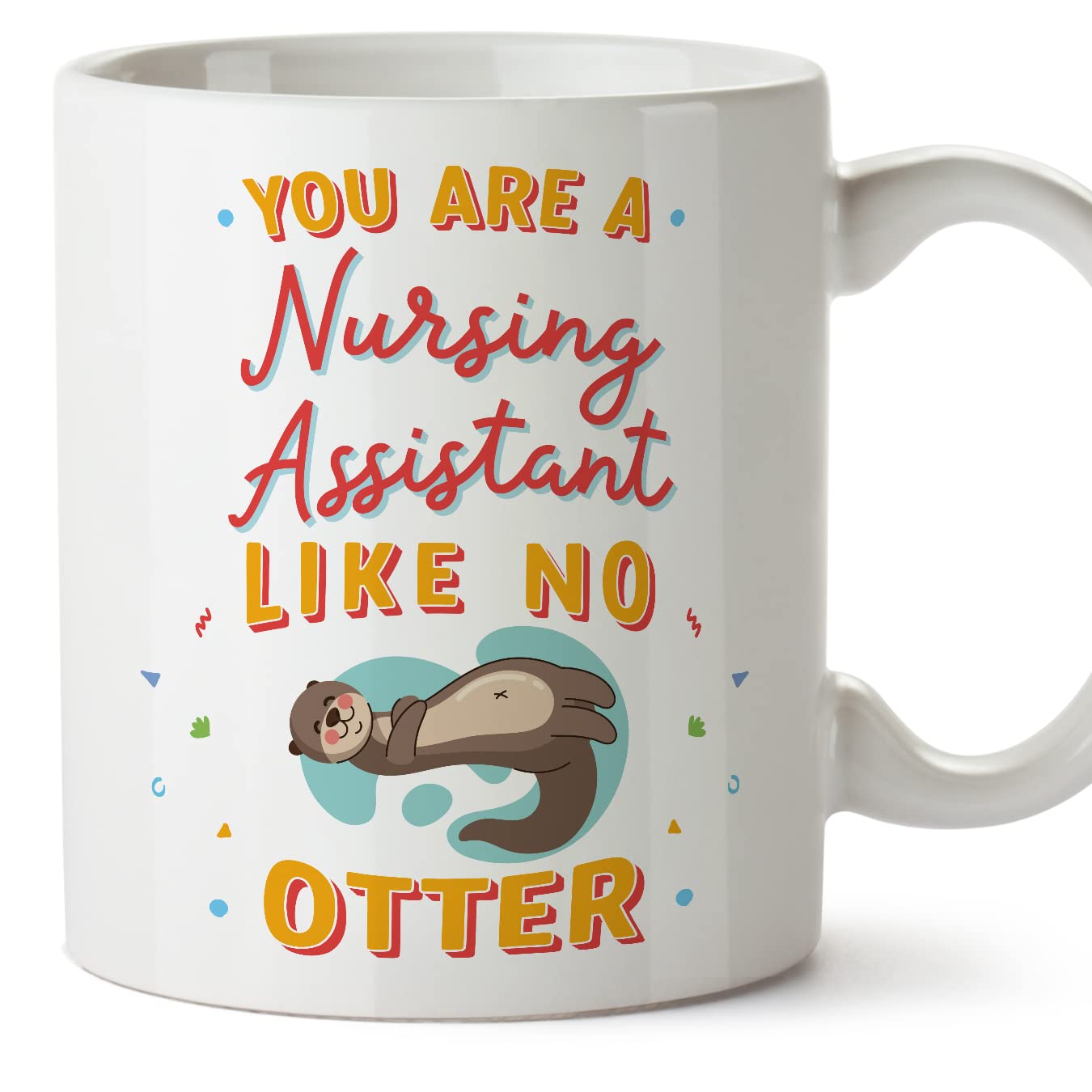MUGFFINS Nursing Assistant Mug - in English - You are Like No Otter - Funny Gift for Colleagues - Ceramic 11oz Mug โ image 1