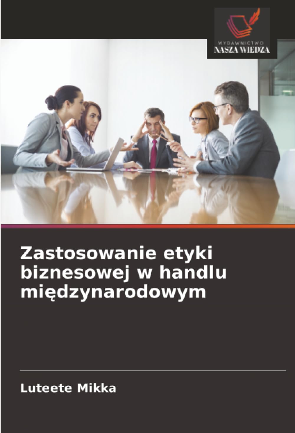 Zastosowanie etyki biznesowej w handlu międzynarodowym