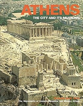 Unknown Binding Athens: The City and Its Museums Book