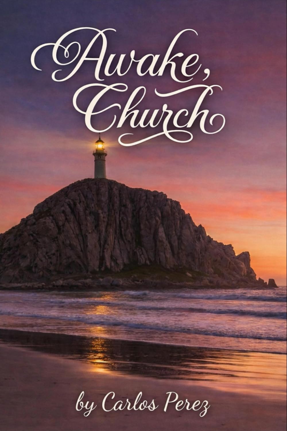 Awake Church: Awake, Church: Forgiveness, Healing, and the Responsibility of Restoration