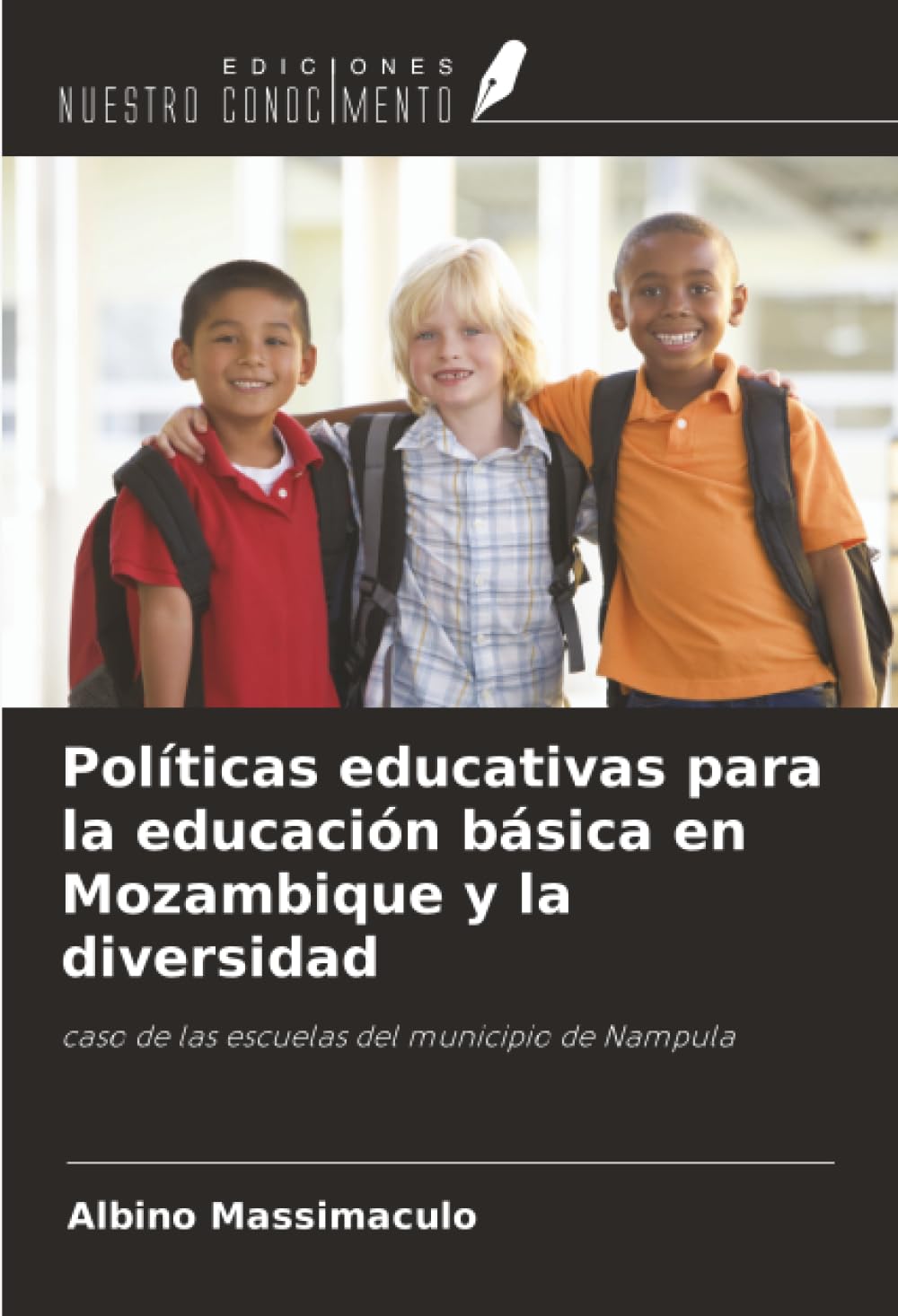 Políticas educativas para la educación básica en Mozambique y la diversidad: caso de las escuelas del municipio de Nampula
