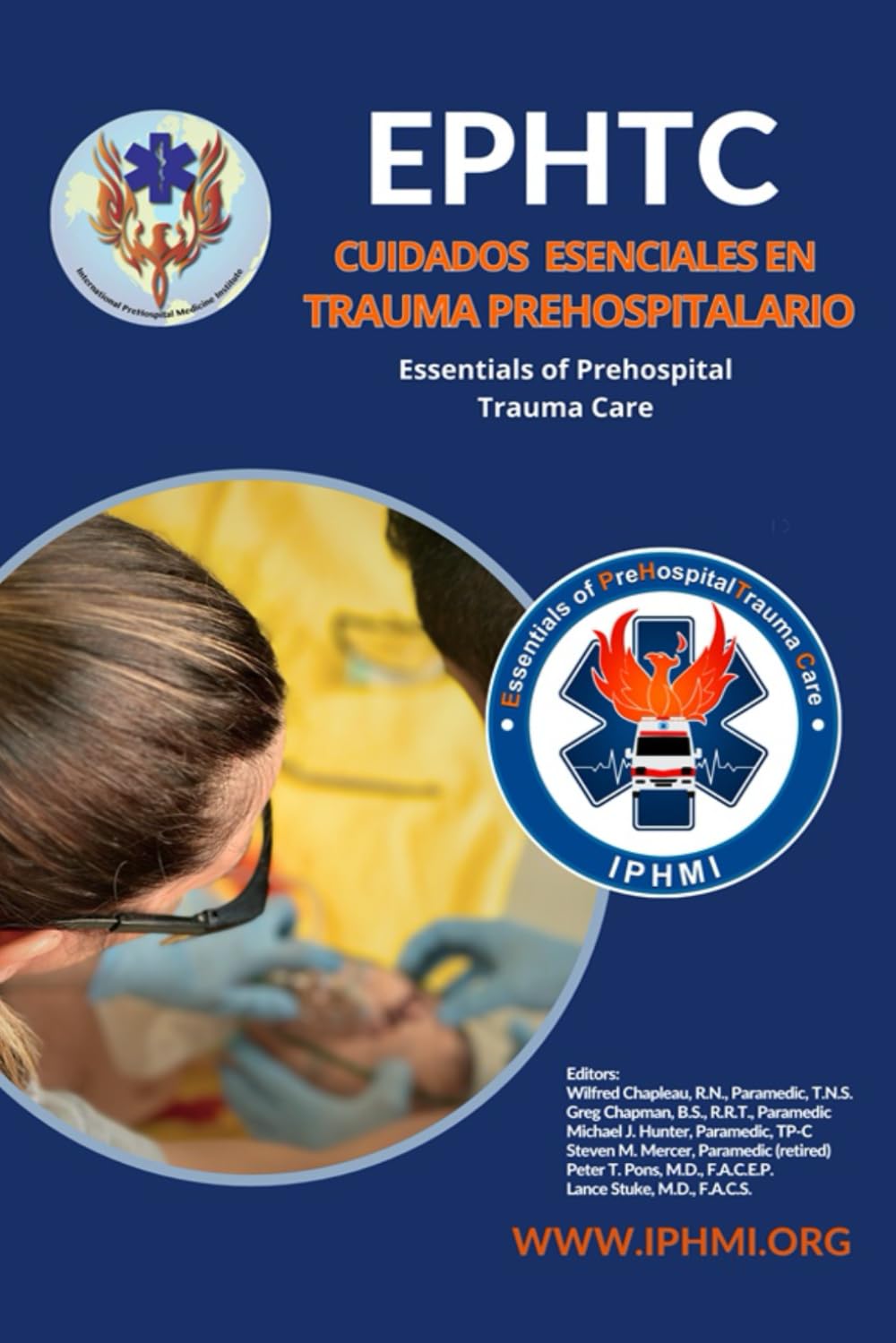 Cuidados escenciales en trauma prehospitalario / Essentials of PreHospital Trauma Care