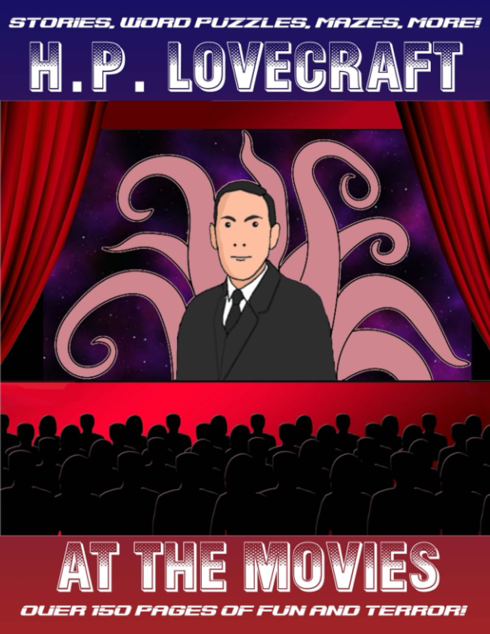 H.P. Lovecraft At the Movies: A collection of stories and puzzles