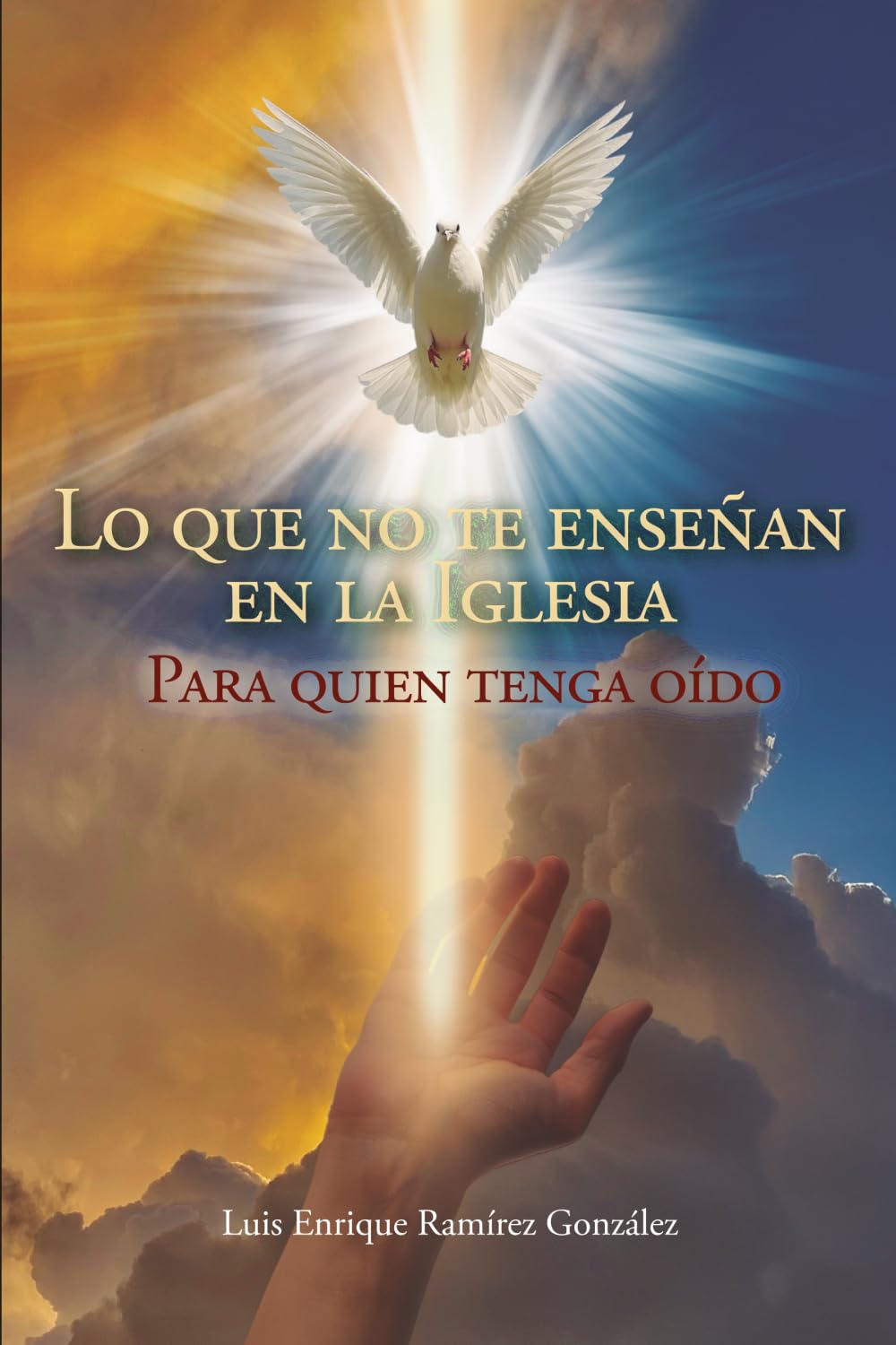 LO QUE NO TE ENSEÑAN EN LA IGLESIA: Para quien tenga oído