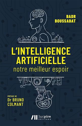 L'intelligence artificielle - Notre meilleur espoir