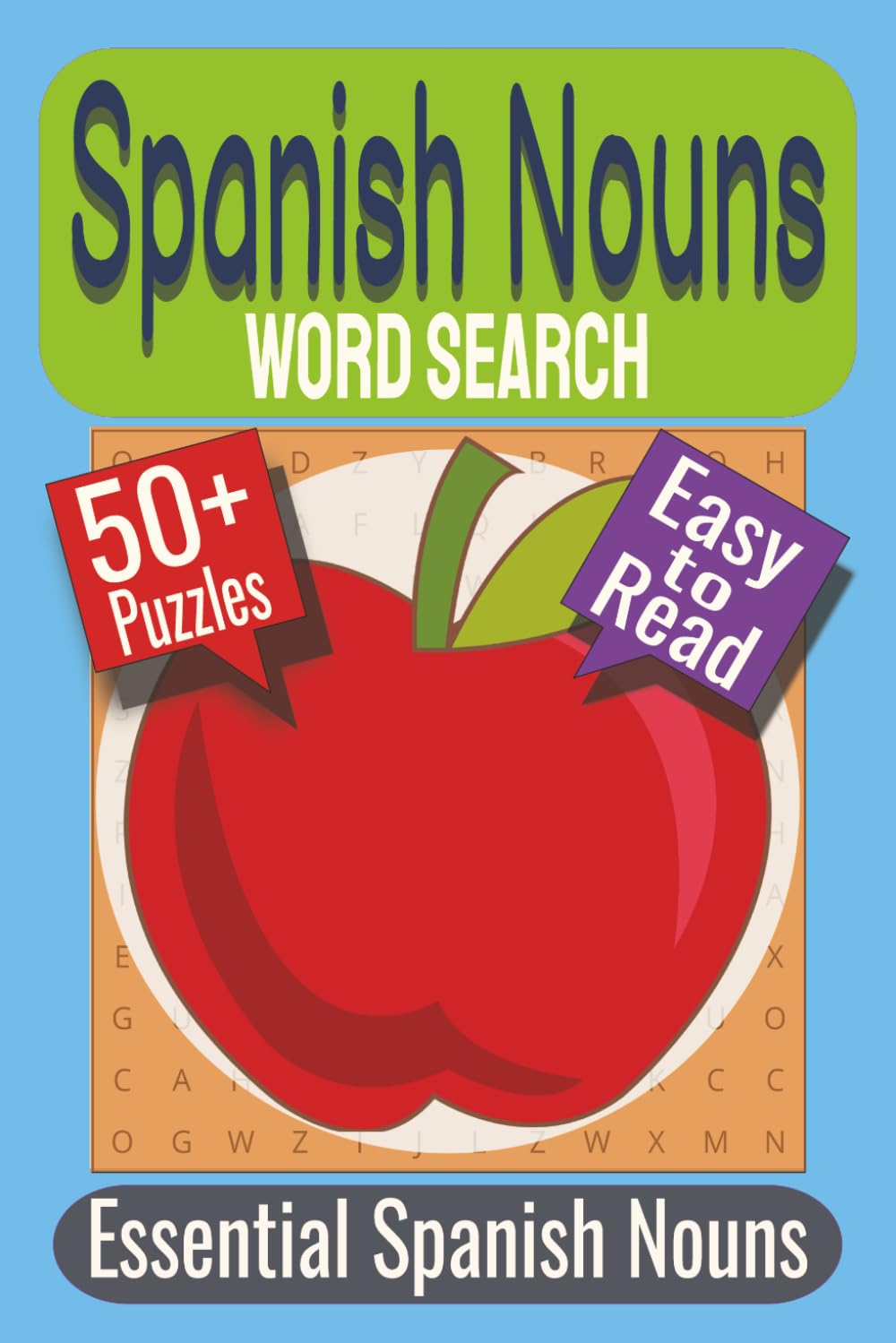 Spanish Nouns Word Search Puzzle Book: Puzzles featuring Everyday Vocabulary, Animals, Food and Places