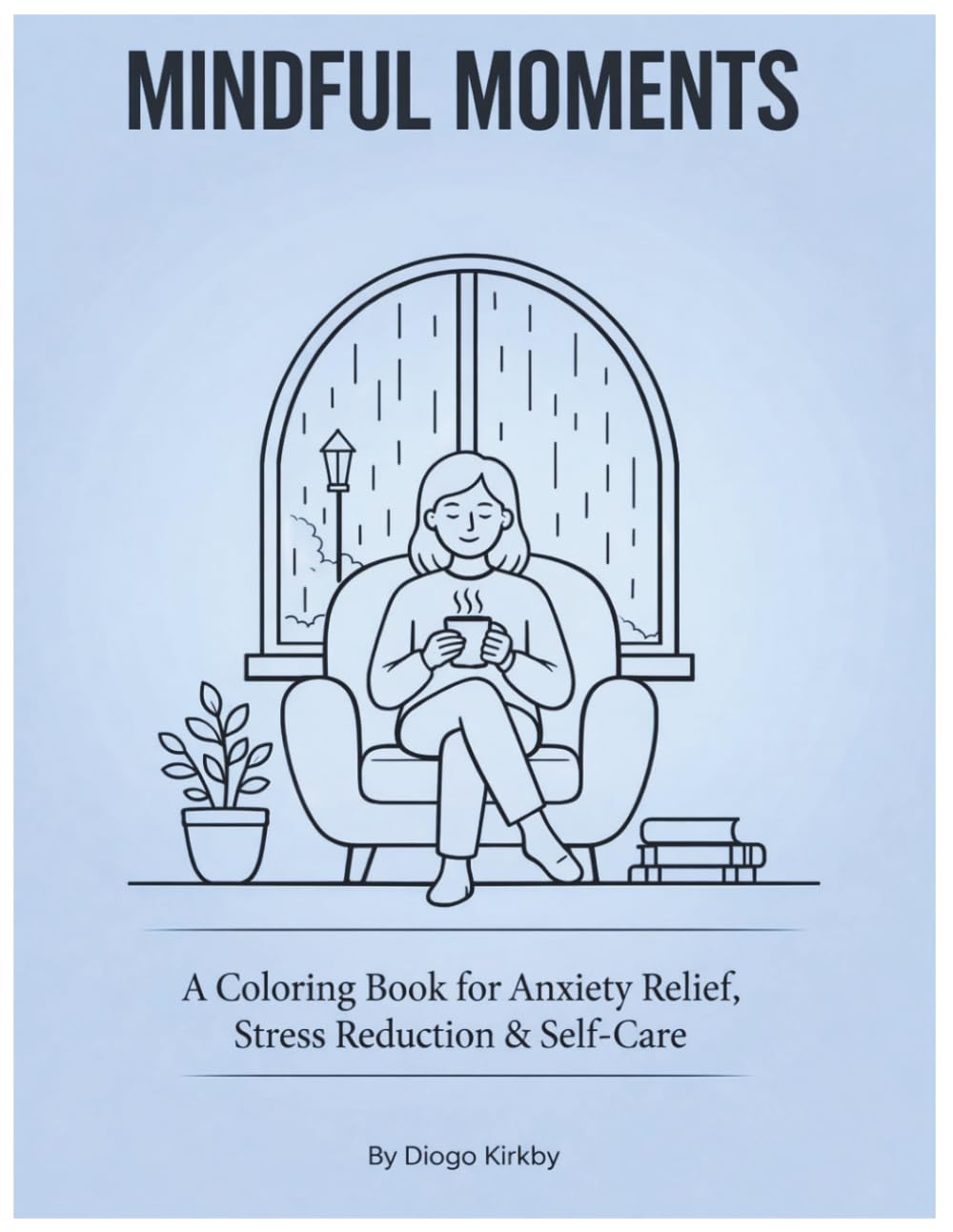 It’s Okay to Slow Down: A Coloring Book for Anxiety Relief, Stress Reduction & Self-Care