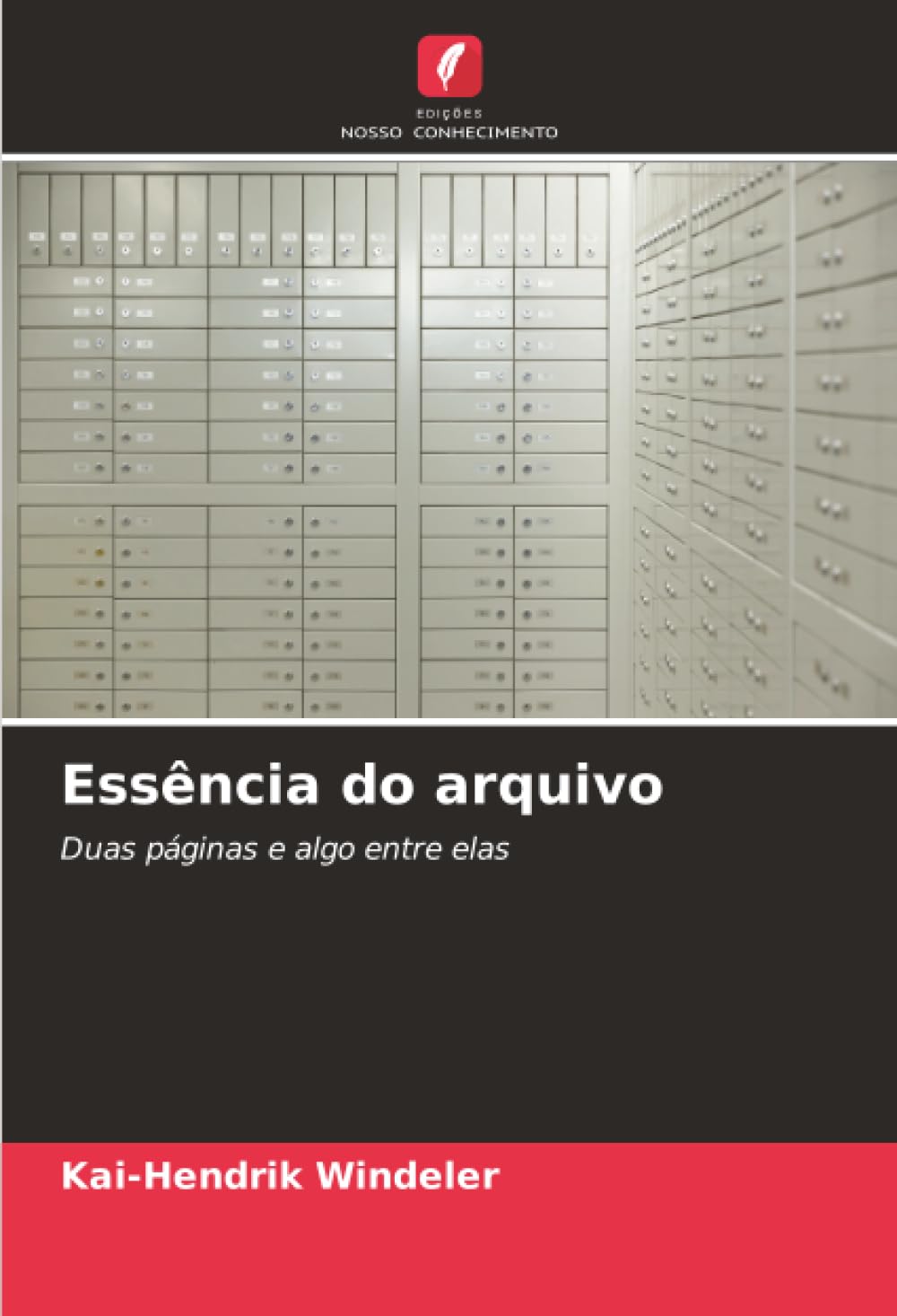 Essência do arquivo: Duas páginas e algo entre elas