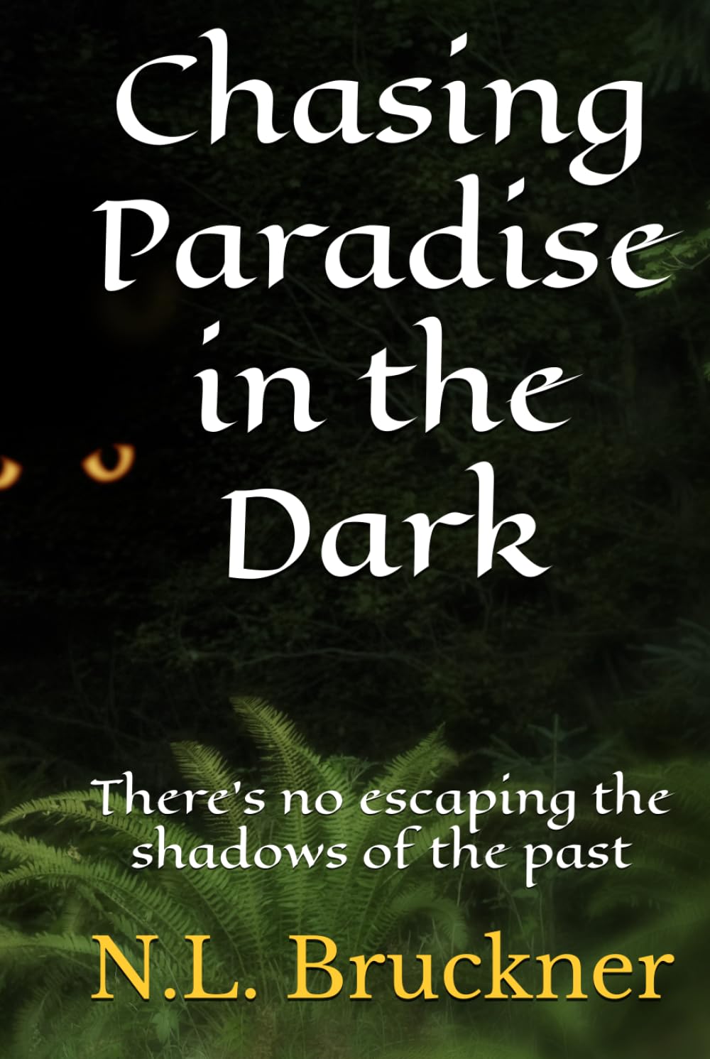 Chasing Paradise in the Dark: There's no escaping the shadows of the past