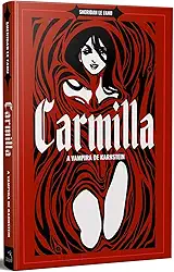 Carmilla - A vampira de Karnstein +: O Vampiro, de John William Polidori