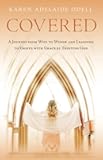 Covered: A Journey from Wife to Widow and Learning to Grieve with Grace by Trusting God