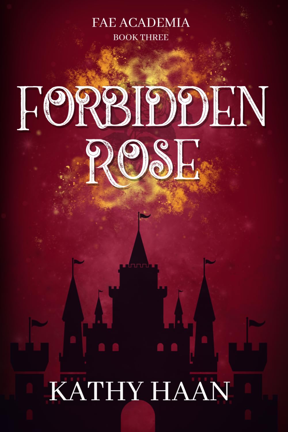 Forbidden Rose (Fae Academia)