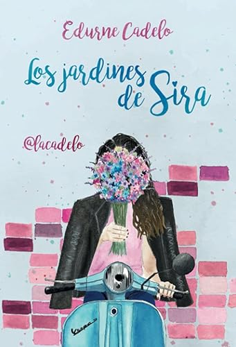 Los jardines de Sira (LAS FLORES)