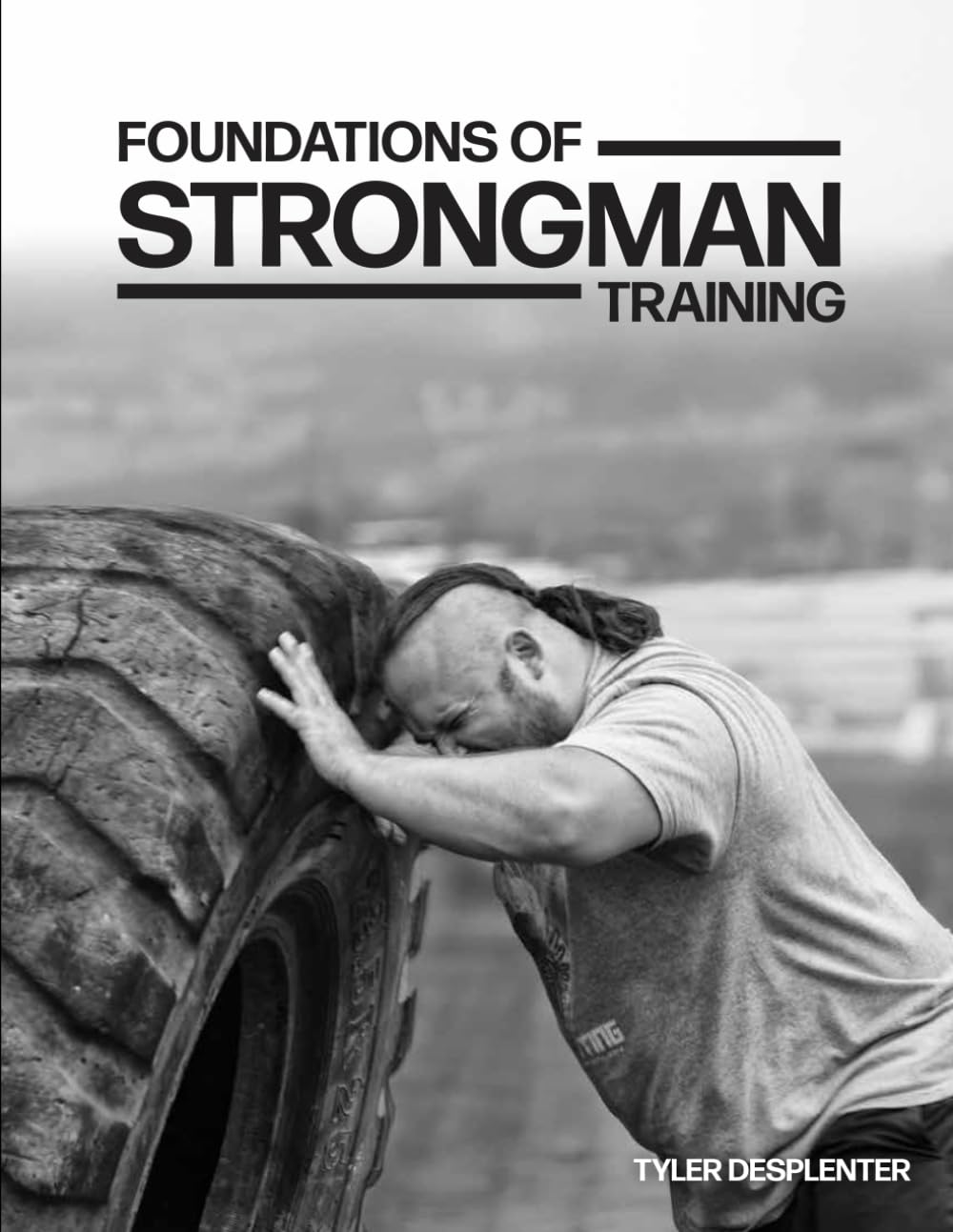 Foundations of Strongman Training