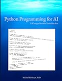 Python Programming for AI - A Comprehensive Introduction.