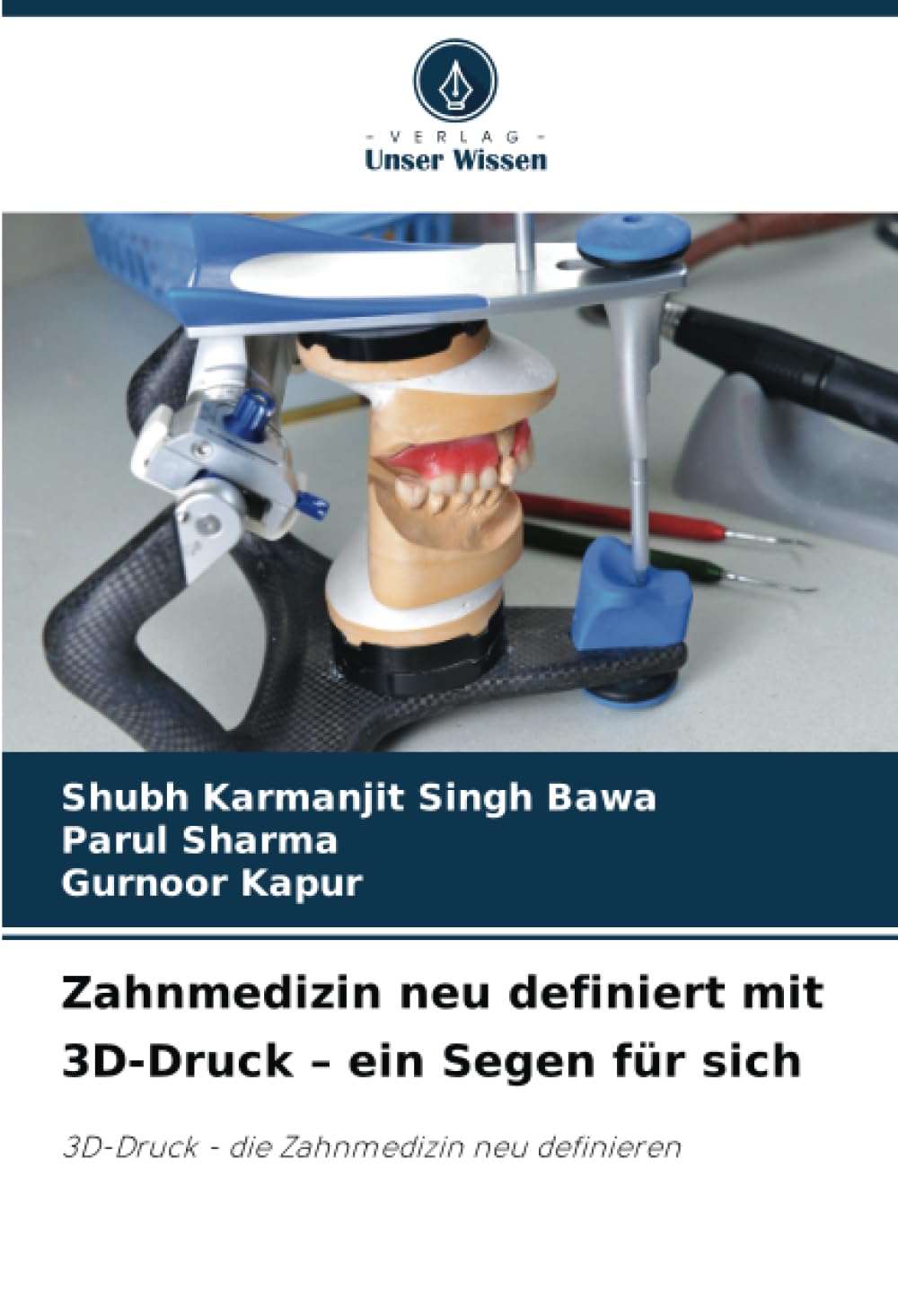 Zahnmedizin neu definiert mit 3D-Druck – ein Segen für sich: 3D-Druck - die Zahnmedizin neu definieren