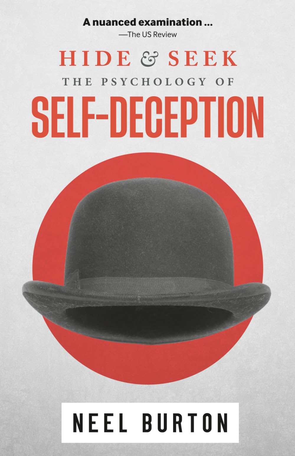 Hide and Seek: The Psychology of Self-Deception: 2 (Ataraxia)