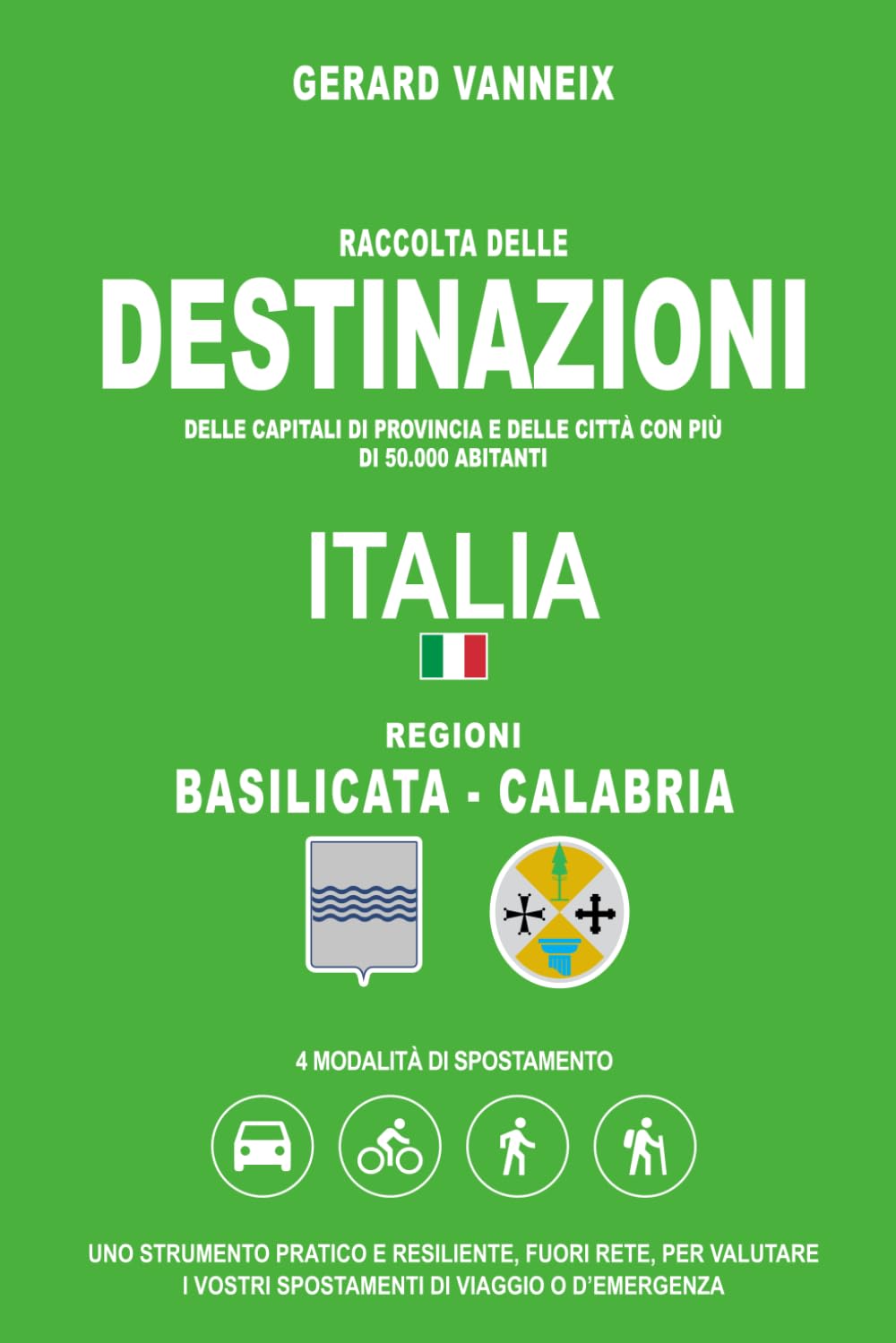 DESTINAZIONI: Distanze e tempi di percorrenza dalla regioni Basilicata e Calabria (DESTINAZIONI ITALIA)