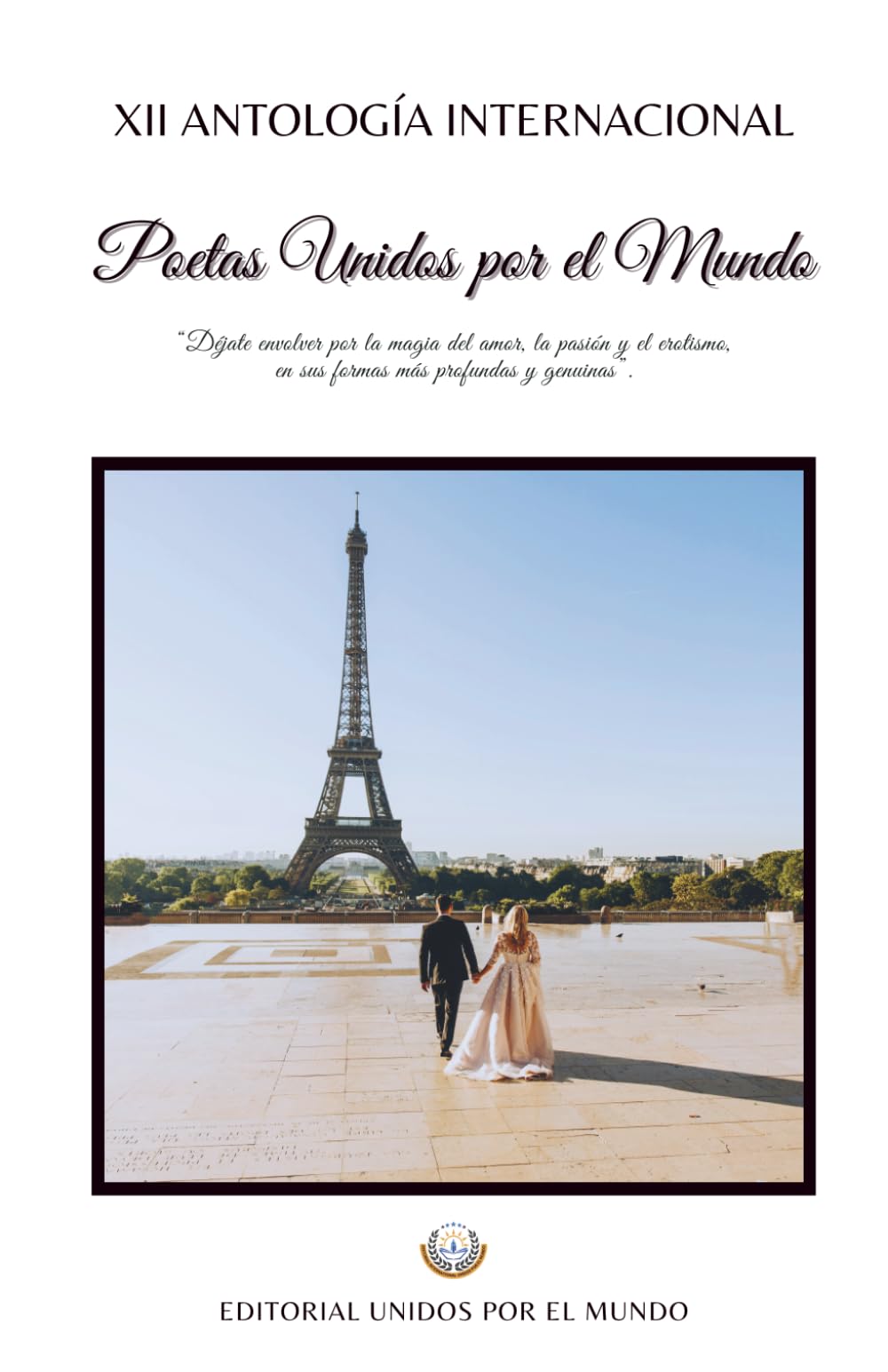 XII Antología Internacional "Poetas Unidos por el Mundo"
