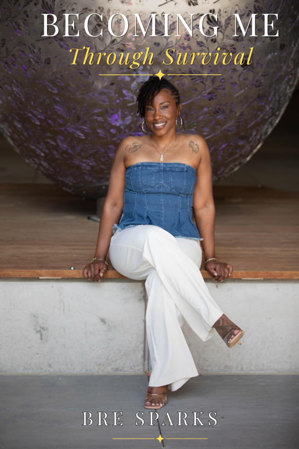 Becoming Me: Through Survival