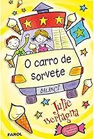 O Carro de Sorvete I. Balancê - Volume 1