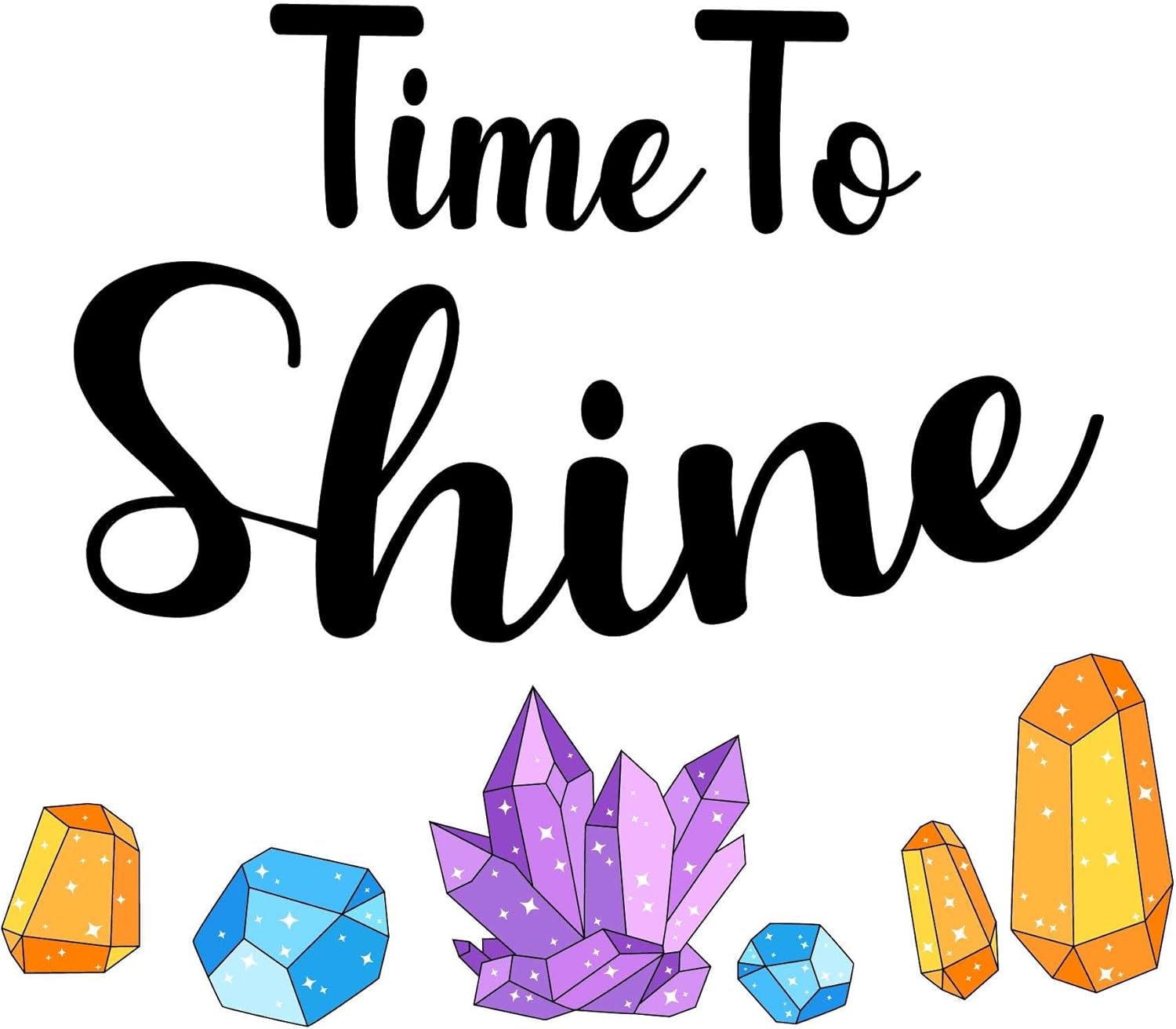 Cute Quote Wall Decal Time to Shine Time to Shine Quote with Colorful Cute Crystals Size: 30 Inch X 27 Inch